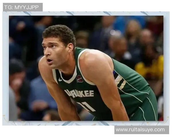 布鲁克洛佩斯的篮球之路：从新秀到NBA明星的成长历程