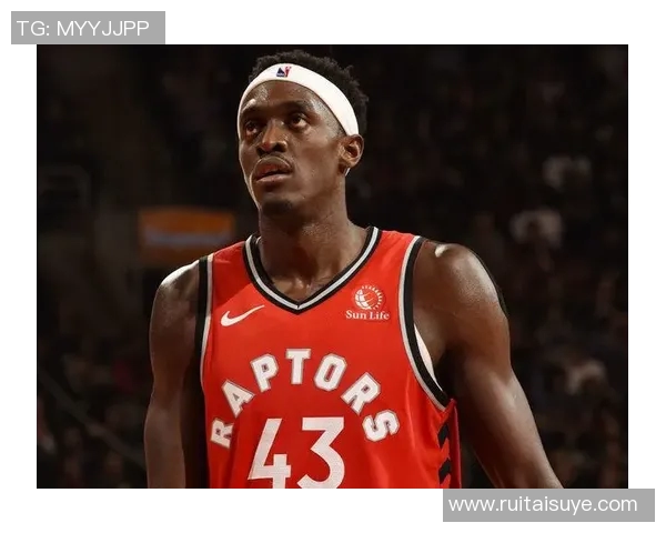 帕斯卡尔西亚卡姆的篮球之路与未来发展潜力分析 帕斯卡尔西亚卡姆的篮球之路与未来发展潜力分析